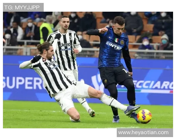 2018年尤文图斯与国际米兰经典对决回顾与分析 2018年尤文图斯与国际米兰经典对决回顾与分析